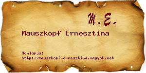 Mauszkopf Ernesztina névjegykártya